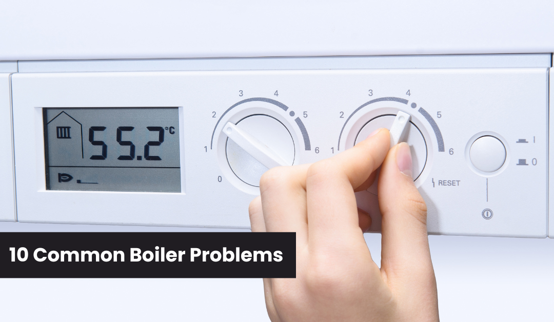 10 Common Boiler Problems